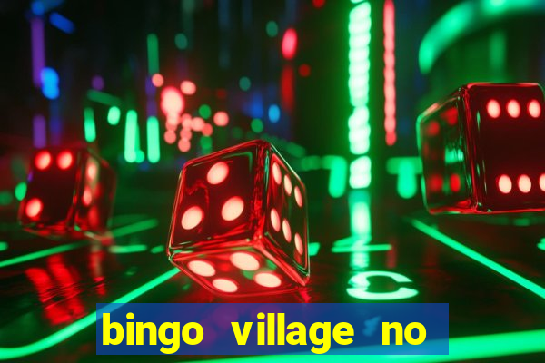 bingo village no deposit bonus