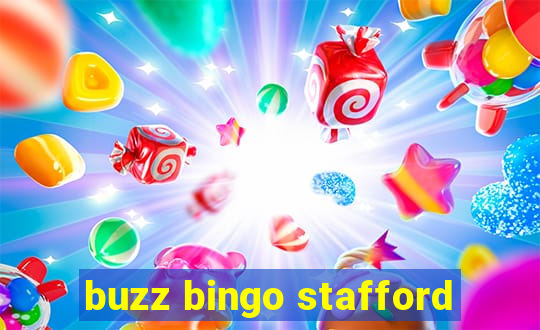 buzz bingo stafford