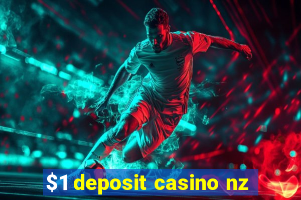 $1 deposit casino nz