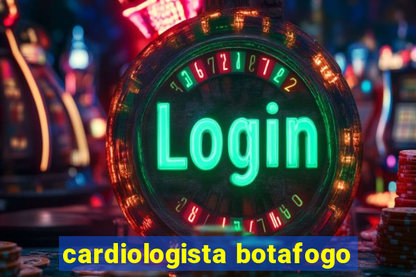 cardiologista botafogo