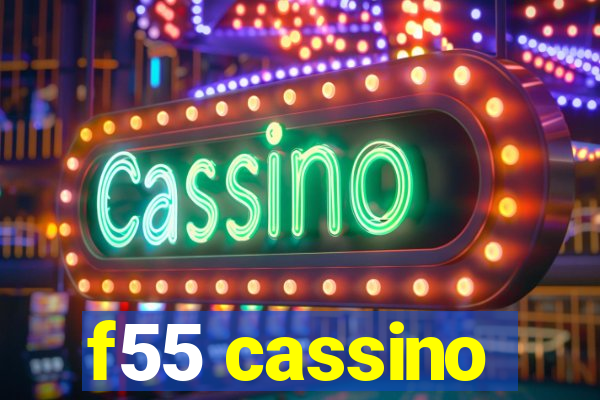 f55 cassino