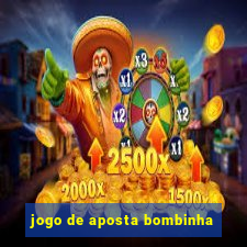 jogo de aposta bombinha