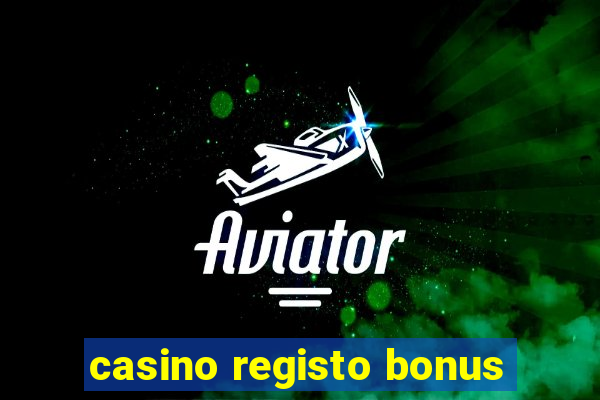 casino registo bonus