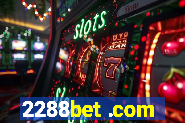 2288bet .com