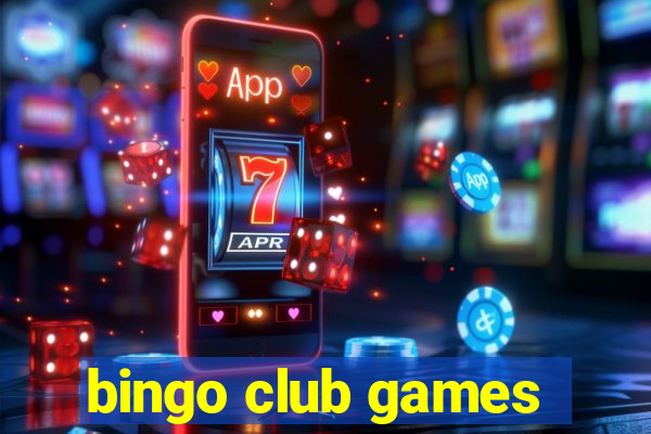 bingo club games