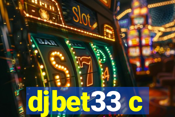 djbet33 c