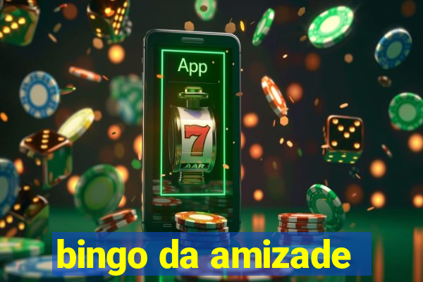 bingo da amizade