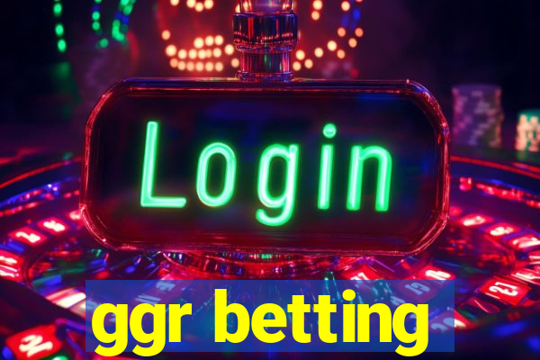 ggr betting