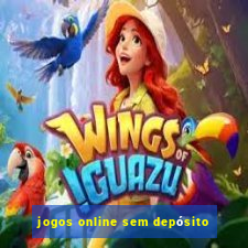 jogos online sem depósito