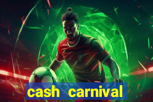 cash carnival casino slots paga de verdade