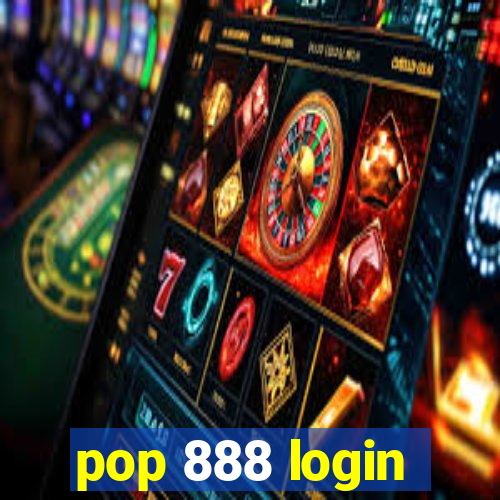 pop 888 login