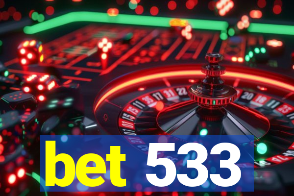 bet 533