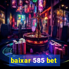 baixar 585 bet