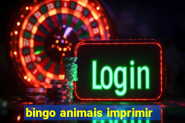 bingo animais imprimir