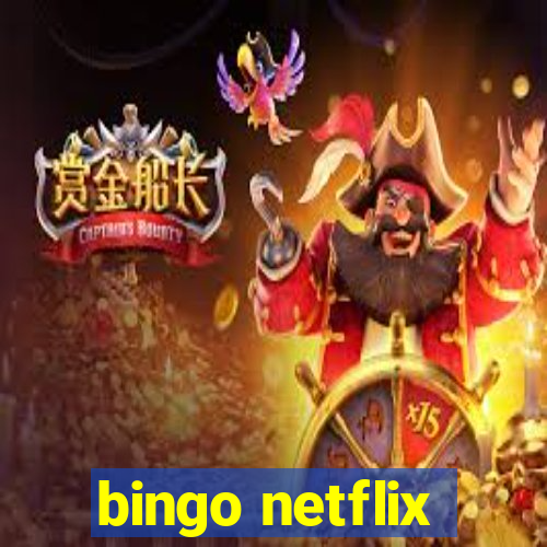 bingo netflix