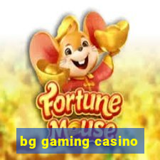 bg gaming casino