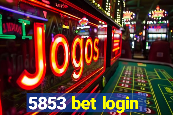 5853 bet login