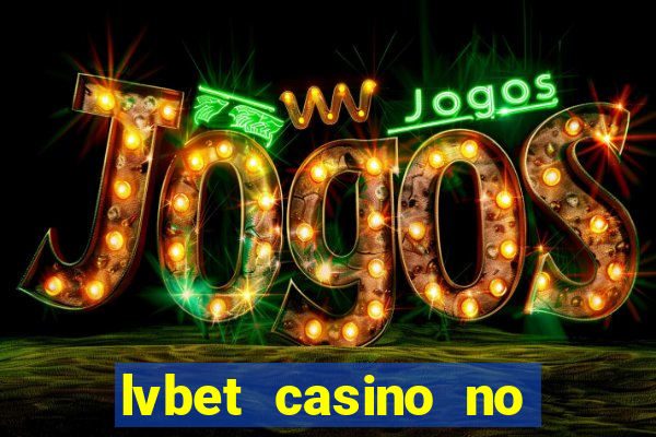 lvbet casino no deposit bonus