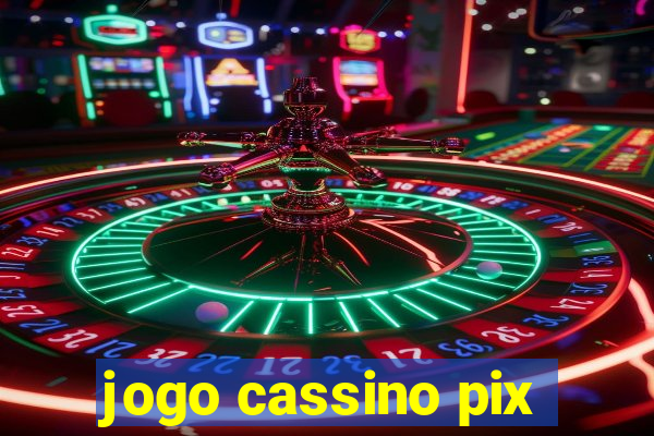 jogo cassino pix