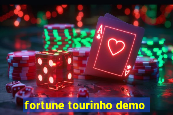 fortune tourinho demo