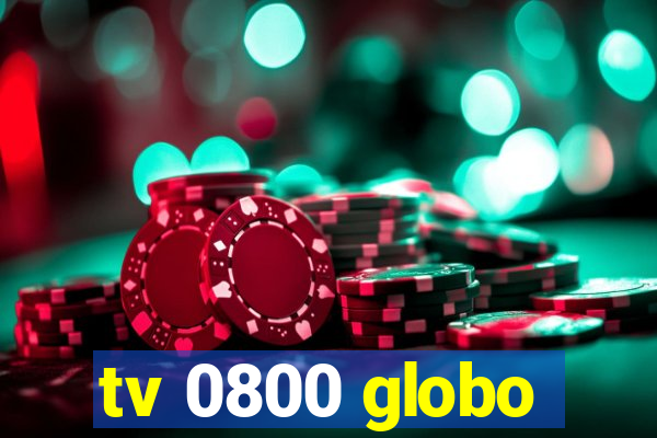 tv 0800 globo