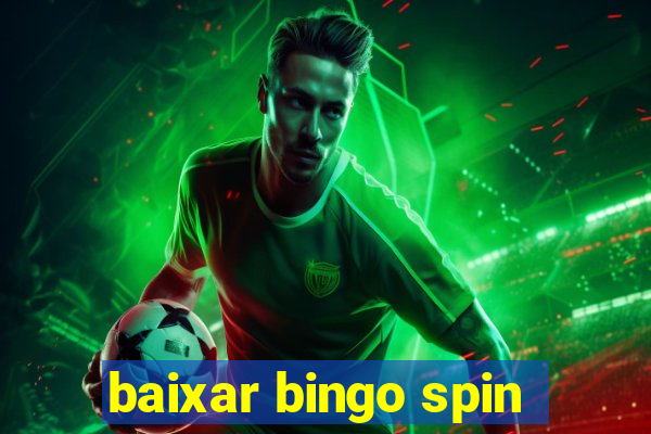 baixar bingo spin