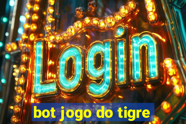 bot jogo do tigre