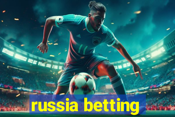 russia betting