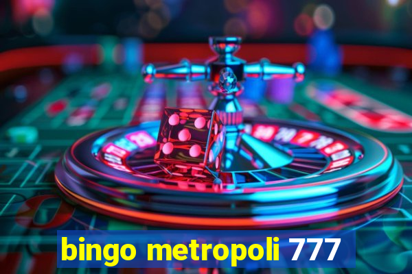 bingo metropoli 777