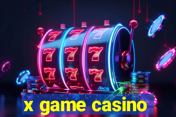 x game casino