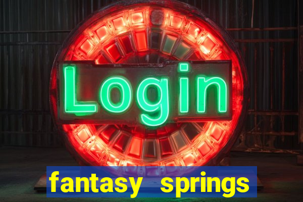 fantasy springs resort casino