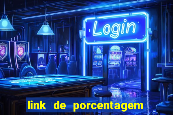 link de porcentagem de jogos slots