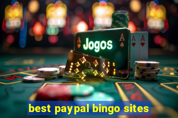 best paypal bingo sites