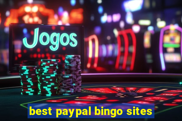 best paypal bingo sites