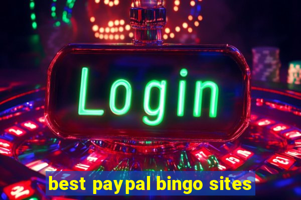 best paypal bingo sites