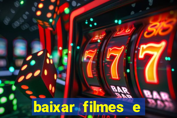 baixar filmes e series online mp4