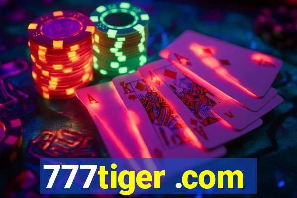 777tiger .com