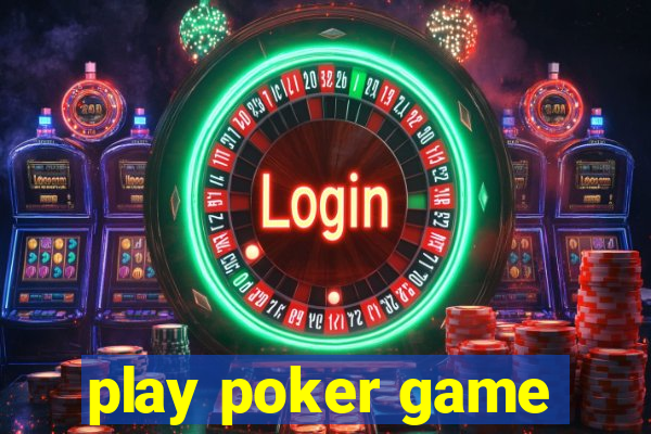 play poker game