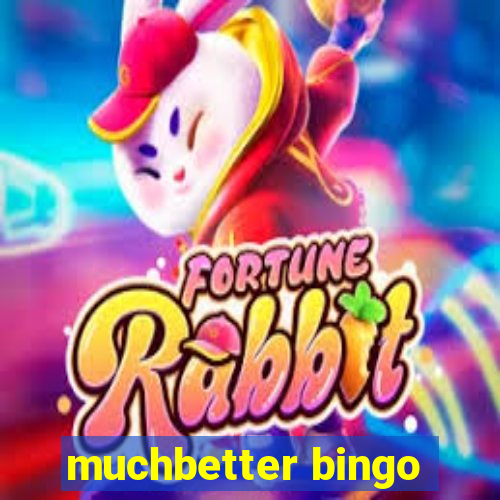 muchbetter bingo