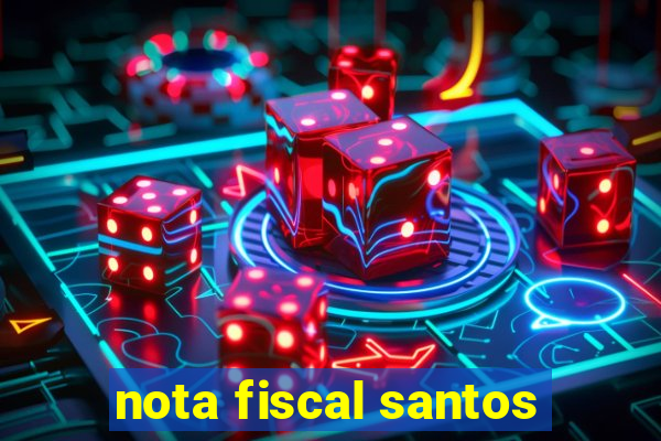 nota fiscal santos