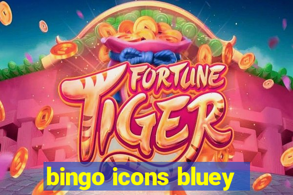 bingo icons bluey