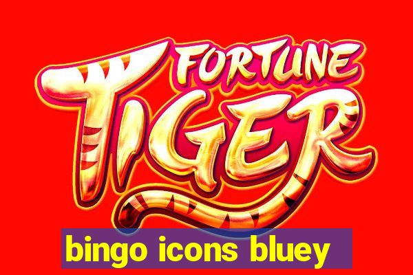 bingo icons bluey