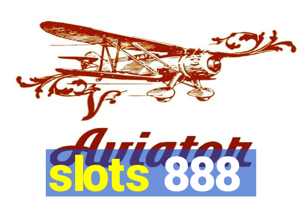 slots 888