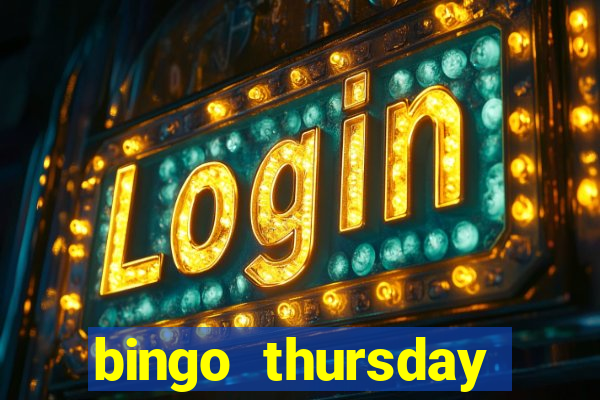 bingo thursday night near me