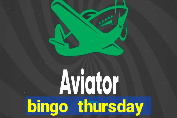 bingo thursday night near me