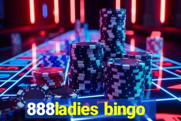 888ladies bingo