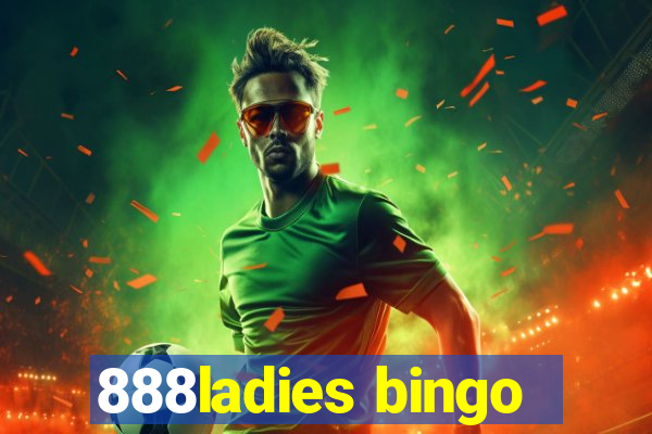 888ladies bingo