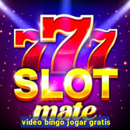 video bingo jogar gratis