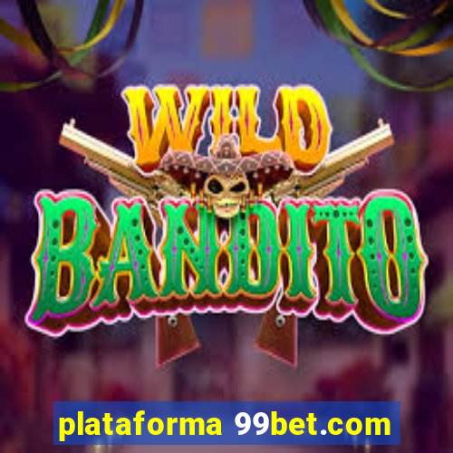 plataforma 99bet.com