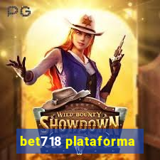 bet718 plataforma